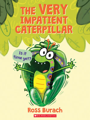 cover image of The Very Impatient Caterpillar